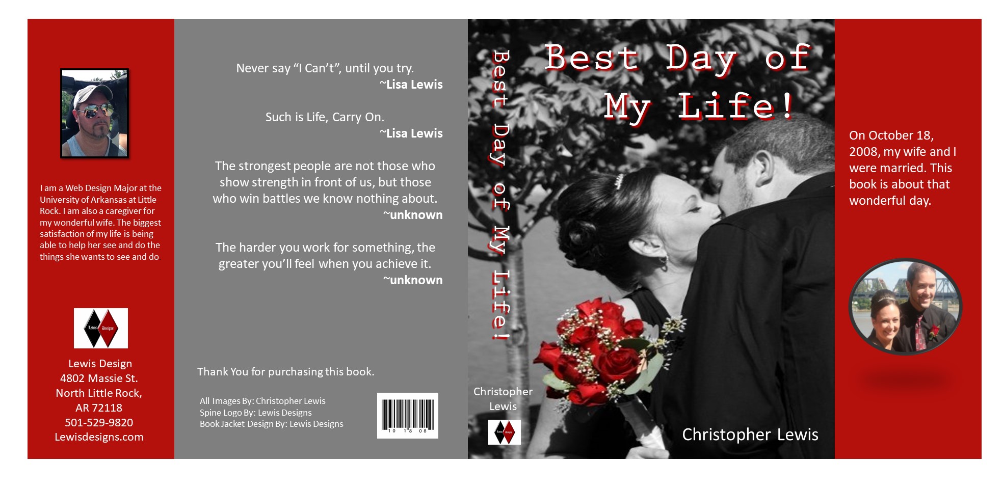 A book cover with a couple getting married, titled Best Day of My Life! The front flap has a round picture                           with a scripture saying The date they got married. The back cover has different sayings from famous people. The back flap talks about the                              author and designer of the book.